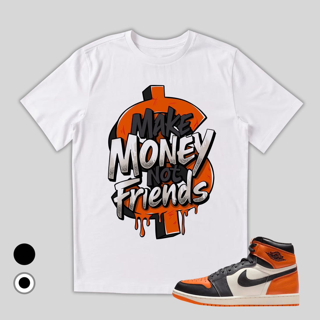 1 Retro High OG Shattered Backboard Make Money Not Friends T-shirt